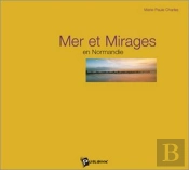 Mer Et Mirages En Normandie