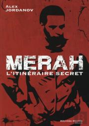 Merah ; L'Itinéraire Secret