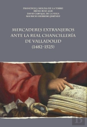 Mercaderes Extranjeros Antes La Real Chancilleria De Vallado
