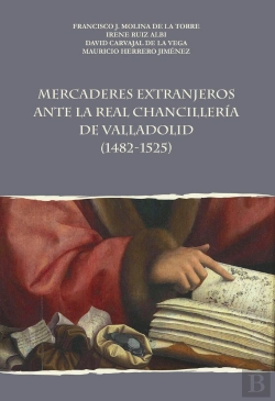 Bertrand.pt - Mercaderes Extranjeros Antes La Real Chancilleria De Vallado
