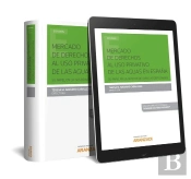Mercado De Derechos Al Uso Privativo De Las Aguas En España (Papel + E-Book)