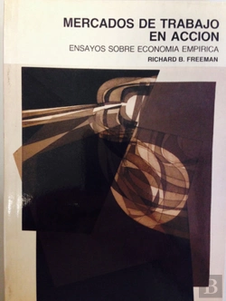 Bertrand.pt - Mercados De Trabajo En Acción. Ensayos Sobre Economía Empírica.