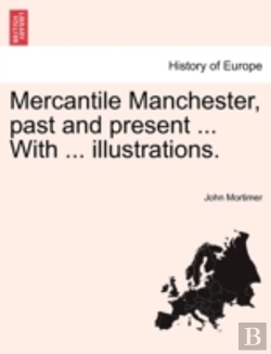 Bertrand.pt - Mercantile Manchester, Past And Present