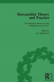 Mercantilist Theory And Practice Vol 4