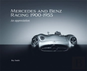 Mercedes And Benz Racing 1900-1955