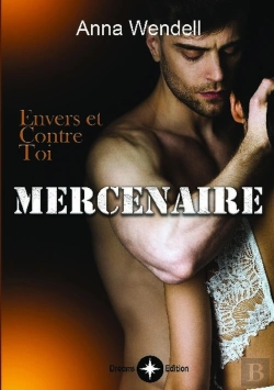 Bertrand.pt - Mercenaire - Envers Et Contre Toi