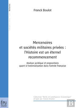 Bertrand.pt - Mercenaires Et Sociétés Militaires Privées : L'Histoire Est Un Éternel Recommencement