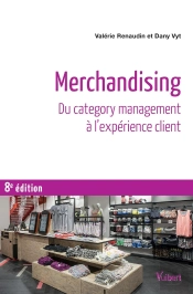 Merchandising ; Du Category Management À L'Expérience Client (8e Édition)