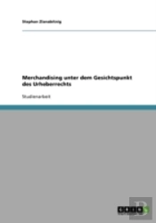 Merchandising Unter Dem Gesichtspunkt Des Urheberrechts