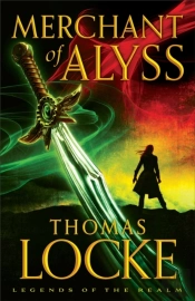 Merchant Of Alyss (Legends Of The Realm Book #2)
