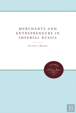 Bertrand.pt - Merchants And Entrepreneurs In Imperial Russia