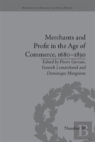 Merchants And Profit In The Age Of Commerce, 1680â€“1830