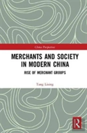 Merchants And Society In Modern China