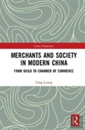 Merchants And Society In Modern China