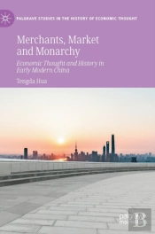 Merchants, Market And Monarchy