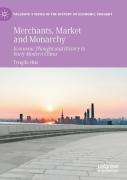 Merchants, Market And Monarchy