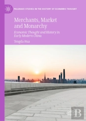 Merchants, Market And Monarchy