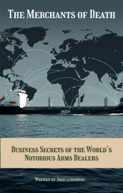 Bertrand.pt - Merchants Of Death: Business Secrets Of The World'S Notorious Arms Dealers