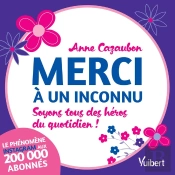 Merci À Un Inconnu ;Soyons Tous Des Héros Du Quotidien !