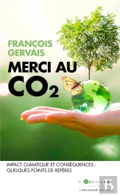 Merci Au Co2 ; Impact Climatique Et Conséquences : Quelques Points De Repères