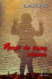 Merci De Nous Aimer