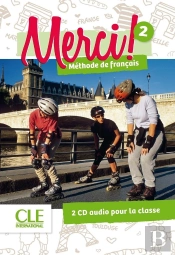 Merci ! Fle Niveau 2 - 2 Cd Audio Pour La Classe