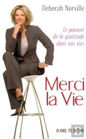 Merci La Vie - Le Pouvoir De La Gratitude Dans Nos Vies