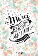 Merci ; Mon Carnet De Gratitude
