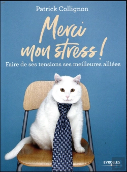 Bertrand.pt - Merci Mon Stress ; Faire De Ses Tensions Ses Meilleures Alliées