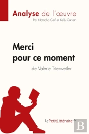 Merci Pour Ce Moment De Valérie Trierweiler : Résumé Complet Et Analyse Détaillée De L'Oeuvre