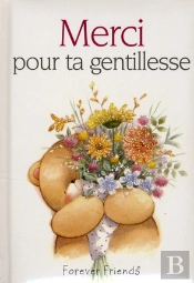 Merci Pour Ta Gentillesse
