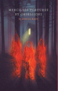 Merciless Tortures By Obsessions