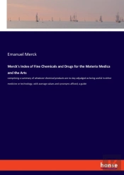 Merck'S Index Of Fine Chemicals And Drugs For The Materia Medica And The Arts