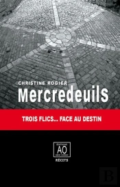Mercredeuils, Trois Flics Face Au Destin