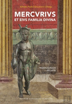 Bertrand.pt - Mercurius Et Eius Familia Divina. Primeros Pasos En Latin