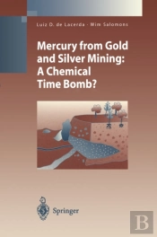 Mercury From Gold And Silver Mining