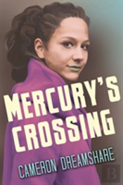 Mercury'S Crossing