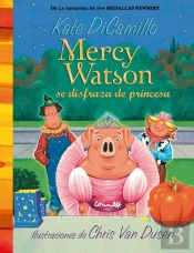 Mercy Watson Se Disfraza De Princesa