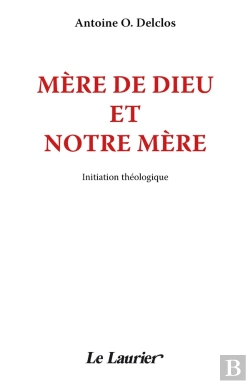 Bertrand.pt - Mère De Dieu Et Notre Mère