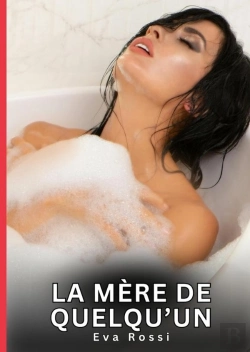 Bertrand.pt - Mere De Quelqu Un - Nouvelles Erotiques De Sexe Ta