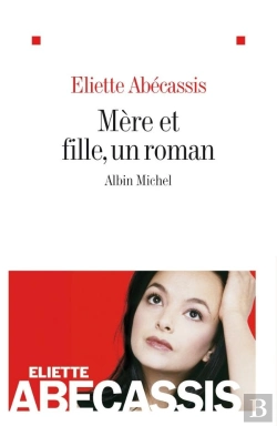 Bertrand.pt - Mère Et Fille, Un Roman