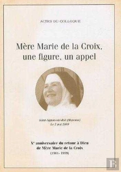 Bertrand.pt - Mere Marie De La Croix, Une Figure, Un Appel
