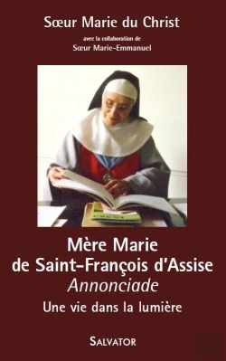Bertrand.pt - Mère Marie De Saint François D'Assise Annonciade ; Une Vie Dans La Lumière