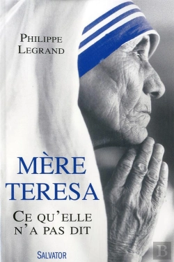 Bertrand.pt - Mère Teresa ; Ce Qu'Elle N'A Pas Dit