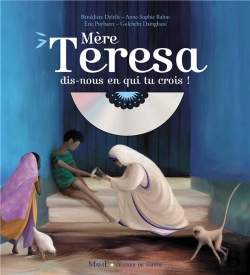 Bertrand.pt - Mère Teresa ; Dis-Nous En Qui Tu Crois ?
