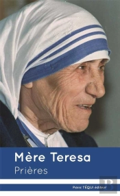 Mère Teresa ; Prières