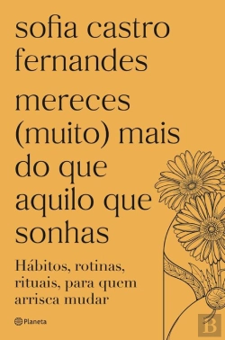Bertrand.pt - Mereces (Muito) Mais Do Que Aquilo Que Sonhas