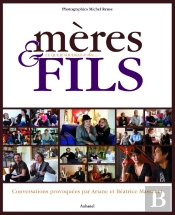Mères Et Fils ; Ce Que Je Voudrais Te Dire...