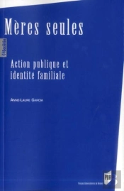 Mères Seules ; Action Publique Et Identité Familiale