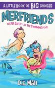 Merfriends Water Safety At The Swimming Pool